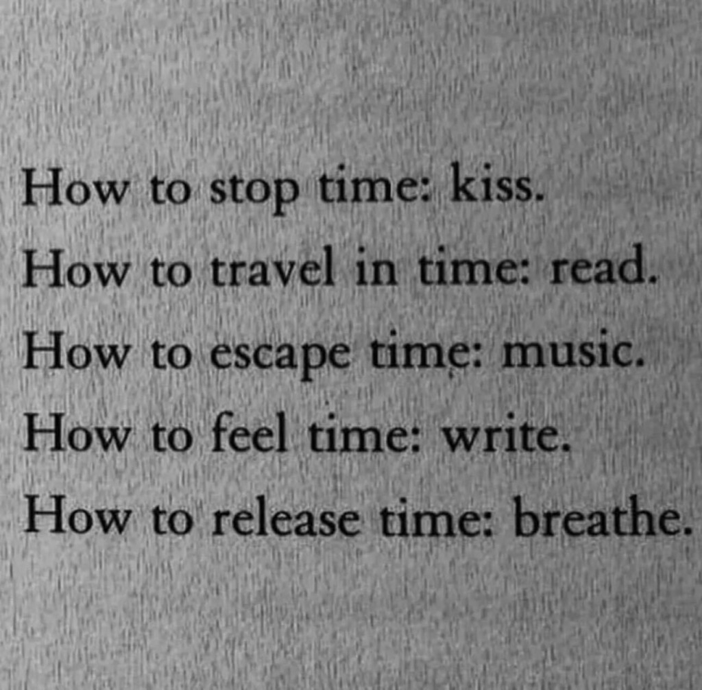 Mastering Time: The Art of Kissing, Reading, Music, Writing, and Breathing