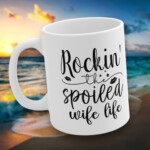 Spoiled Wife Life Coffee Mug