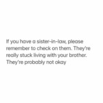 Navigating the &#8220;Sister-in-Law Stuck with Brother&#8221; Territory: A Humorous Guide