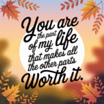 You Are My Life &amp; I Love You